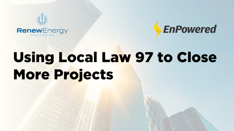 Using Local Law 97 to Close More Projects